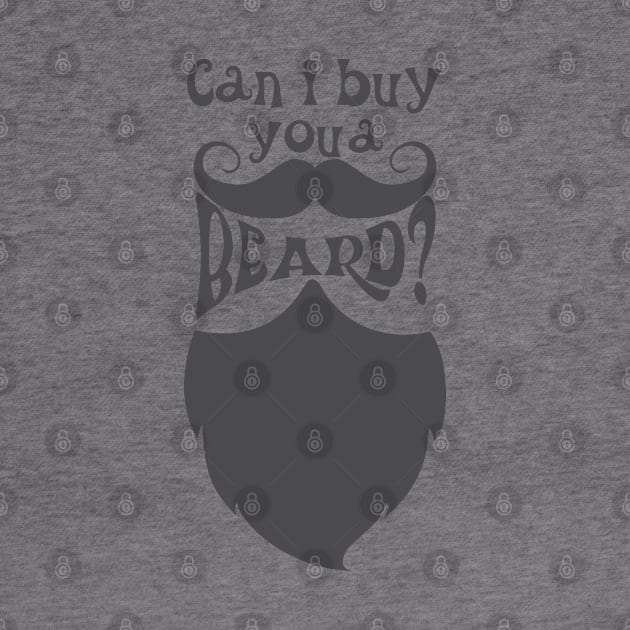 can i buy you a beard! by variantees